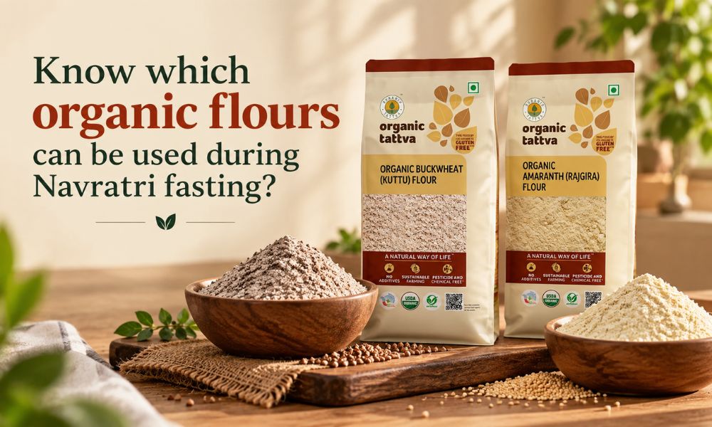 Best Organic Flours for Navratri Fasting